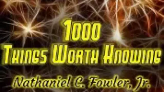 Nathaniel Fowler Jr. - One Thousand Things Worth Knowing: Earth Facts.   Earthquakes.