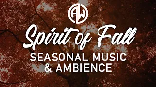 The Spirit of Fall 🍁🍂 - Peaceful Music and Sounds of Nature Celebrating the Season of Autumn