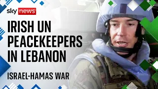 Sky News joins Irish UN peacekeepers in Lebanon | Israel - Hamas war