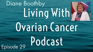 Episode 29 with Diane Boothby