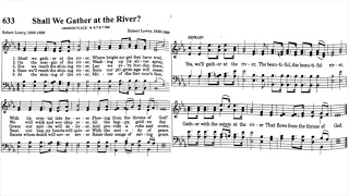 Shall We Gather At The River? (singing)