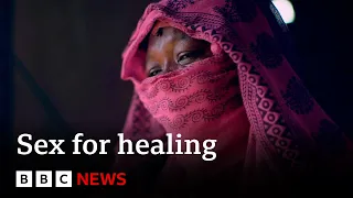 Exposing the spiritual healers sexually exploiting women – BBC News