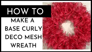 HOW TO MAKE A BASIC CURLY DECO MESH WREATH - FULL TUTORIAL #wreathdiy