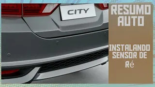 Instalando Sensor de Ré - Honda City | Resumo de Tudo