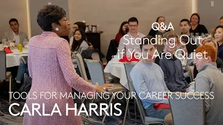 Carla Harris Q&A - How to Stand Out if You Are Quiet