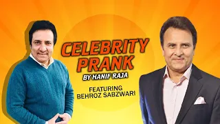 Celebrity Prank: Behroz Sabzwari Actor | Hanif Raja