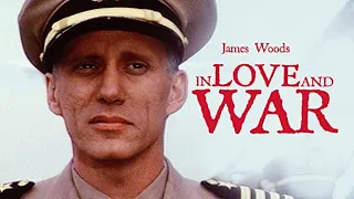 In Love And War (1987) | Full Movie | Jane Alexander | James Woods | Concetta Tomei