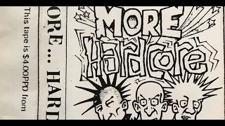VA - More Hardcore: A Compilation of Hardcore Bands From Everywhere (Full) (Cassette Rip) (1986)