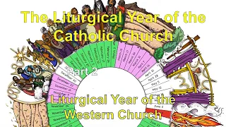 The liturgical year of the Roman Catholic Church  2 - Liturgical year of the Western Church