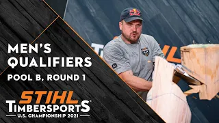 STIHL TIMBERSPORTS® U.S. Men's Qualifiers 2021 - Pool B (Round 1)