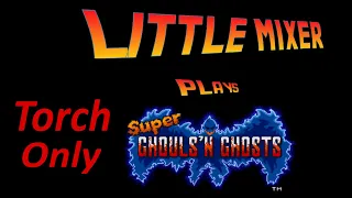 Super Ghouls N Ghosts - Torch Only - Full Game
