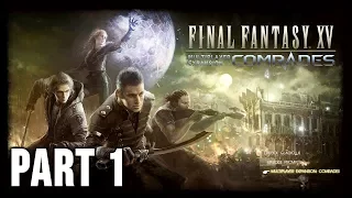 Final Fantasy XV: Comrades - 100% Walkthrough Part 1 [PS4] – Warriors of Light