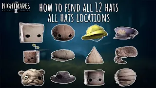 How To Find All 12 Hats | All Hats Locations and Showcase - Little Nightmares 2