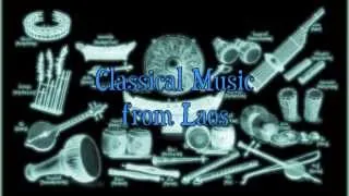 Classical Music from Laos  Champa Muang Lao