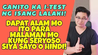 🔴HOW MEN TEST YOU ? DAPAT ALAM MO ITO PARA MAKUHA MO SIYA ! | TAMBAYAN NI MAEL