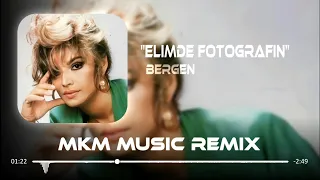 Bergen - Elimde Duran Fotoğrafın ( MKM Remix )