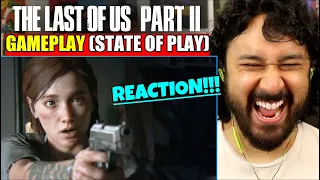 THE LAST OF US PART II - State of Play | GAMEPLAY | PS4 - REACTION!