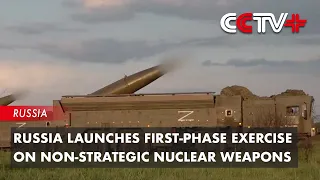 Russia Launches First-Phase Exercise on Non-strategic Nuclear Weapons