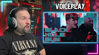 First Time Reacting To  VoicePlay - Black Hole Sun (Soundgarden) [ft. Anthony Gargiula]