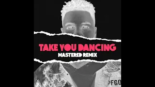 Jason Derulo   Take You Dancing (Mastered Remix)