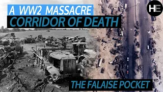 The Falaise Pocket | The WW2 Corridor Of Death