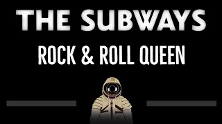 The Subways • Rock & Roll Queen (CC) 🎤 [Karaoke] [Instrumental Lyrics]