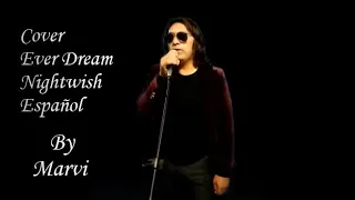 COVER EVER DREAM NIGHTWISH BY MARVI ESPAÑOL ll Marvi