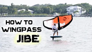 How to Wingpass jibe | Wing Foil transition