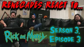 Renegades React to... Rick and Morty - Season 3, Episode 3