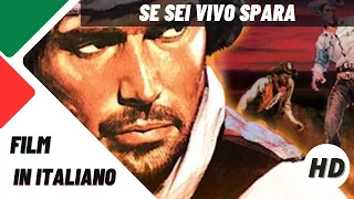 Se sei vivo spara | Western | HD | Film completo in italiano