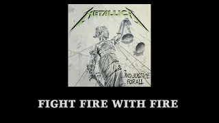 Metallica - Fight Fire with Fire on ...And Justice for All (TEST)