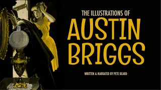 THE ILLUSTRATIONS OF AUSTIN BRIGGS   HD