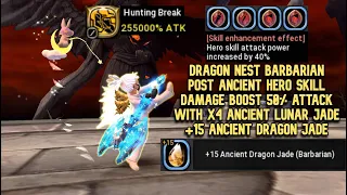 Barbarian Post Ancient Hero Skill Damage Boost 50% Atk With x4 Ancient Lunar Jade & +15 ADJ