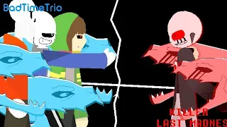 BadTimeTrio vs Killer Last Madness [1/3]