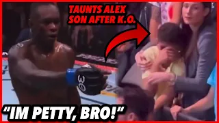 Israel Adesanya Taunted Alex Pereira's Son and Explains why!  UFC 287