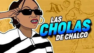 Las Cholas de Chalco | Investigaciones LGDV Ep. 6