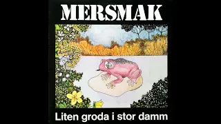 Mersmak - Liten Groda I Stor Damm (1978, Sweden) Full Album