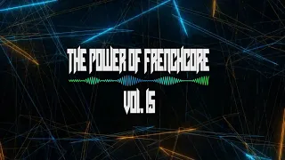 THE POWER OF FRENCHCORE VOL. 15 - Summer Special