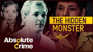 The Celebrity Serial Killer Who Lived A Murderous Double Life | Most Evil Killers | Absolute Crime