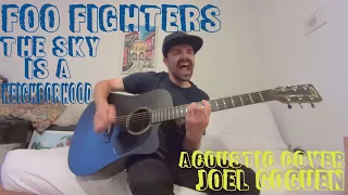 The Sky Is A Neighborhood  (Foo Fighters) acoustic cover by Joel Goguen