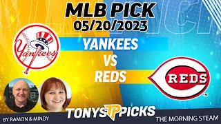 New York Yankees vs Cincinnati Reds 5/20/2023 FREE MLB Picks and Predictions on Morning Steam Show