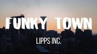 Lipps Inc. - Funky Town (Lyrics) 🎶  [1 Hour Version]