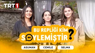 Hazal Çağlar, Nazlı Pınar Kaya ve Melis Sevinç, "Bu Repliği Kim Söylemiştir?" Yarışması - Gönül Dağı