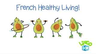 French Learning Live! French Healthy Living! French language learning for kids