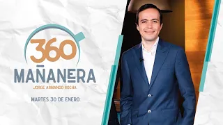 Mañanera 360 | Martes 30 Enero 2024