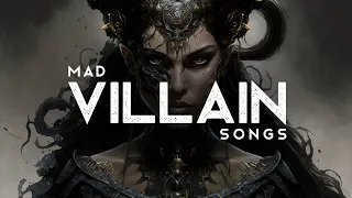 Mad Villain Songs (LYRICS)