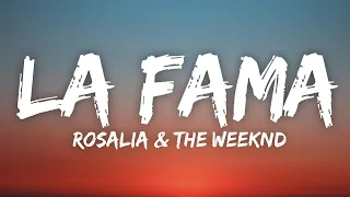 ROSALÍA - LA FAMA (Letra/Lyrics) ft. The Weeknd