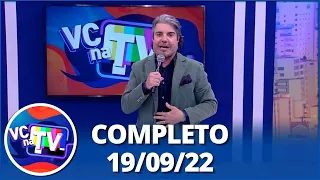 Você na TV: Homem revela segredo à amigo; Nora tem segredo para sogra (19/09/22) | Completo