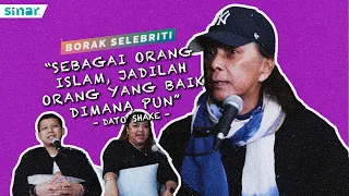 "Sebagai Orang Islam, Jadilah Orang Baik Di Mana Pun" - Dato' Shake