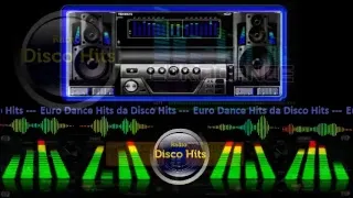 Euro Dance Hits das Disco Hits edição de 28/05/2017